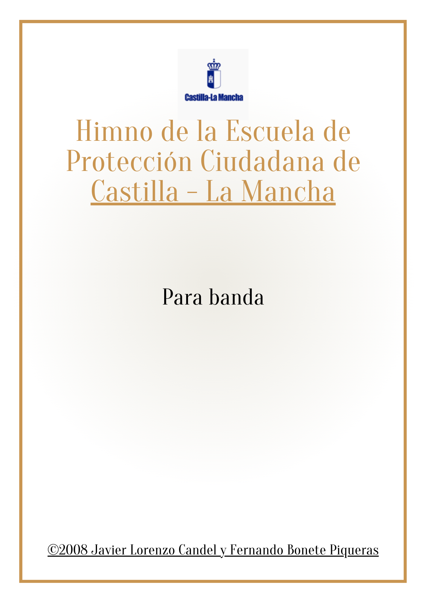 Himno de la Escuela de Protección Ciudadana de Castilla – La Mancha